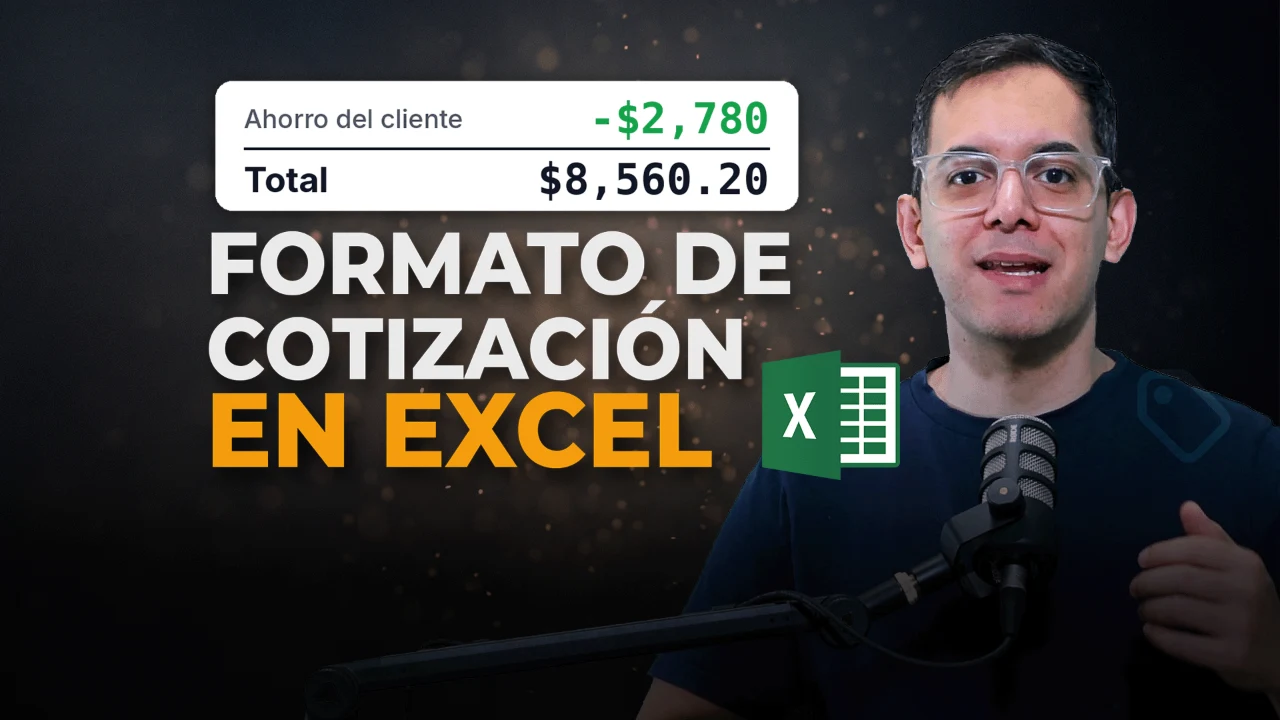 José Yuriar junto a su micrófono, con el resumen de una cotización (ahorro del cliente de $2,780 y total de $8,560.20), el texto Formato de cotización en Excel y el logo de Excel